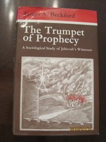 Trumpet of Prophecy: Sociological Study of Jehovah's Witnesses