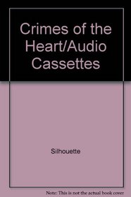 Crimes of the Heart (Audio Cassette) (Abridged)