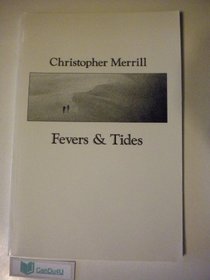 Fevers & Tides (A Teal Press poetry series book)