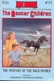 The Mystery of the Wild Ponies (Boxcar Children, Bk 77)