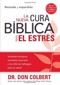 La Nueva cura biblica para el estres (Spanish Edition)