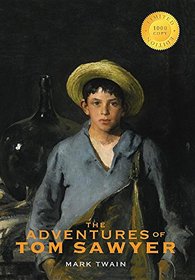 The Adventures of Tom Sawyer (1000 Copy Limited Edition)