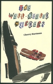 The Well-Heeled Murders