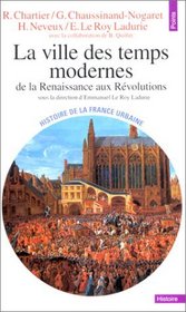 La ville des Temps Modernes : De la Renaissance aux Rvolutions