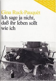 Ruck-Pauquet: Ich Sage JA Nicht, Dab Ihr Lebensollt Wie Ich (Lesen Leicht Gemacht - Level 1) (German Edition)