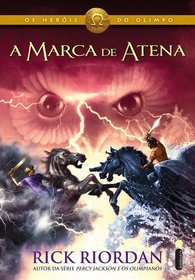 Marca de Atena (The Mark of Athena) (Heroes of Olympus, Bk 3) (Portugues do Brasil Edition)