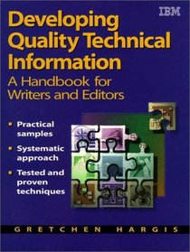 Developing Quality Technical Information: A Handbook for Writers and Editors