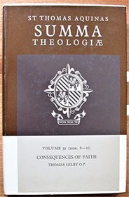 Summa Theologiae: Consequences of Faith