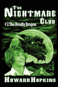 The Nightmare Club #2: The Deadly Dragon