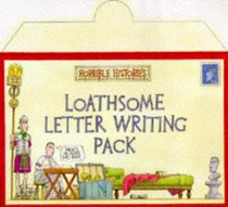 Loathesome Letter Writing Pack: Loathesome Letterwriting Pack (Horrible Histories)