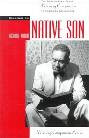 Readings on Native Son (Literary Companion Series)