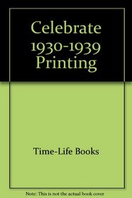 Celebrate 1930-1939 Printing