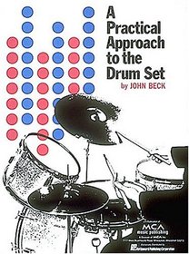 A Practical Approach To The Drum Set