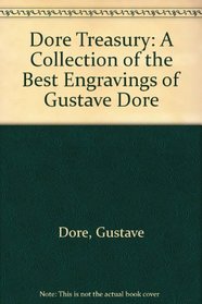 Dore Treasury: A Collection of the Best Engravings of Gustave Dore