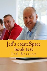 Jed's createSpace book test: The Journey Begins