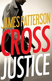 Cross Justice (Alex Cross, Bk 23) (Audio CD) (Abridged)