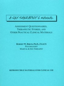 A Sex Therapist's Manual: Resources for Clinical or Educational Use