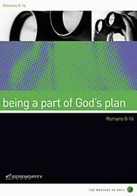 Being a Part of God's Plan Romans 8-16