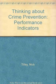 Thinking about Crime Prevention: Performance Indicators