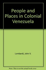 People and Places in Colonial Venezuela