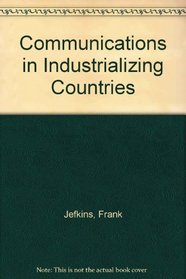 Communications in Industrializing Countries
