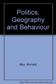 Politics, geography and behaviour