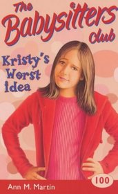 Kristy's Worst Idea (Babysitters Club)