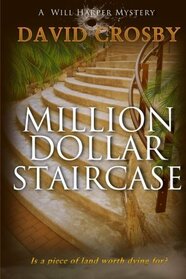 Million Dollar Staircase: A Will Harper Mystery (Will Harper Mystery Series)