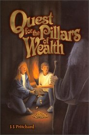 Quest for the Pillars of Wealth (A Children's Guide to Growing Rich)