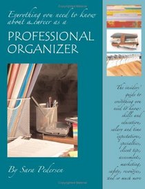 Everything You Need to Know About a Career as a Professional Organizer