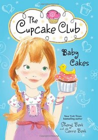 Baby Cakes (Cupcake Club, Bk 5)