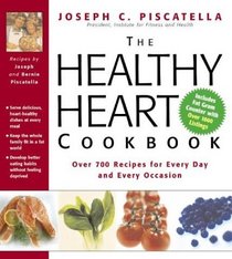 The Healthy Heart Cookbook : Over 700 Recipes for Every Day and Every Occasion