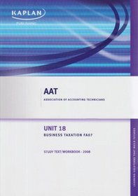Business Taxation FA 06 - Study Text/Workbook: Unit 18 (Aat)