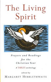 Living Spirit: Prayers and Readings for the Christian Year: A Table Anthology
