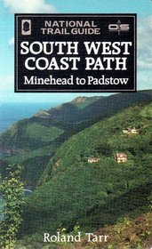 South West Coast Path: Minehead to Padstow (The National Trail Guides)