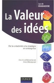 La Valeur des idees (French Edition)