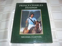 Prince Charles: Horseman