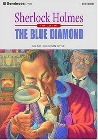 Dominoes: Level 1: 400 Word Vocabulary The Blue Diamond (Sherlock Holmes: Dominoes 1)