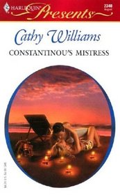 Constantinou's Mistress (Greek Tycoons) (Harlequin Presents, No 2340)