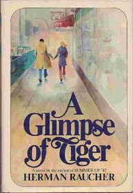 A Glimpse of Tiger: A Novel.