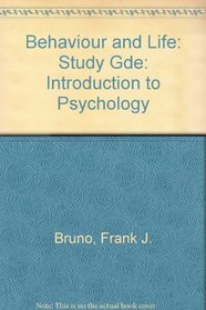 Behaviour and Life: Study Gde: Introduction to Psychology