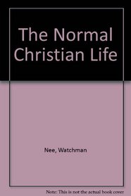 The Normal Christian Life