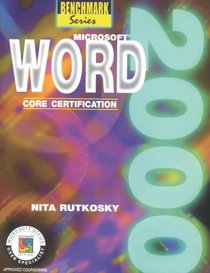 Microsoft Word 2000: Core Certification (Benchmark Series (Saint Paul, Minn.).)