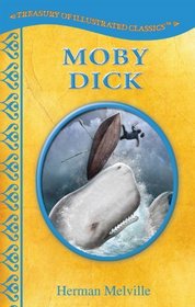 Moby Dick Treasury of Illustrated Classic Jacketed Hardcover (Illustrated Jacketed Hardcover)