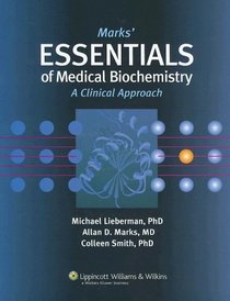 The Marks' Essentials of Medical Biochemistry