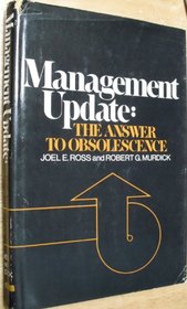 Management update;: The answer to obsolescence