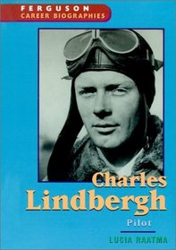 Ferguson's Career Biography Series : Charles Lindbergh