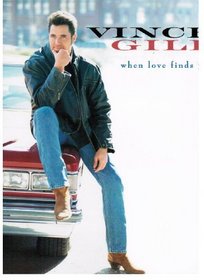 Vince Gill -- When Love Finds You: Piano/Vocal/Chords