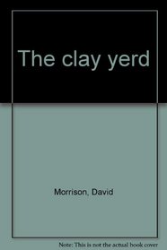 The clay yerd