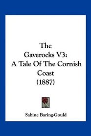 The Gaverocks V3: A Tale Of The Cornish Coast (1887)